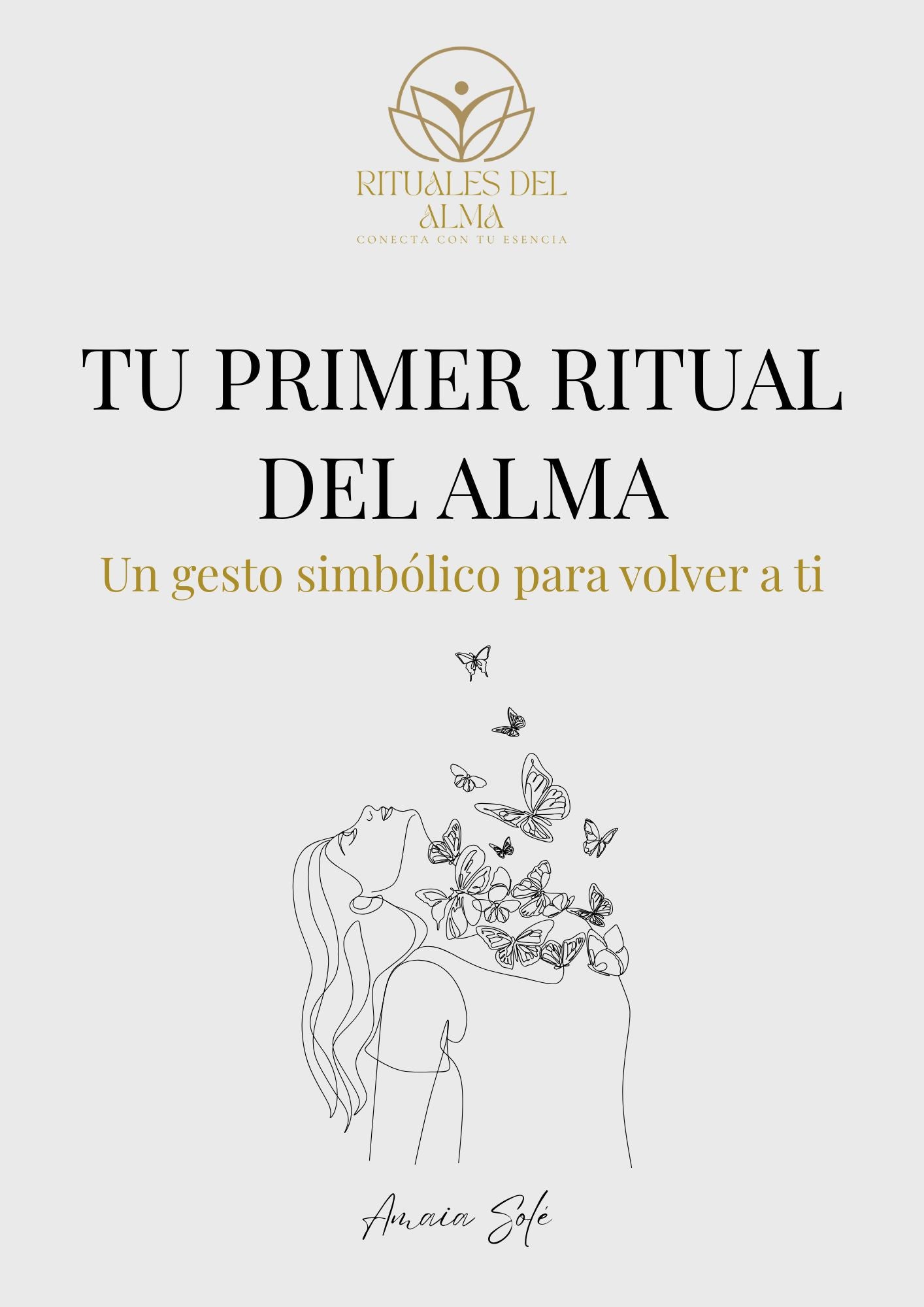 Portada del PDF gratuito “Tu primer ritual del alma” por Amaia Solé